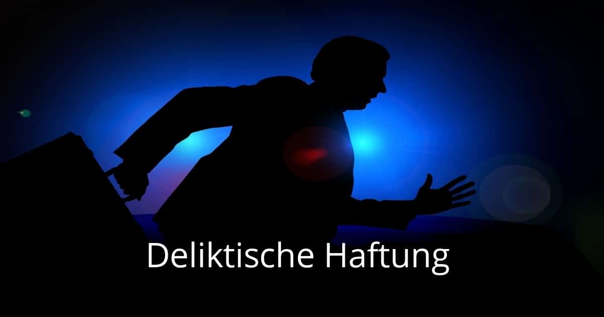 Deliktische Haftung