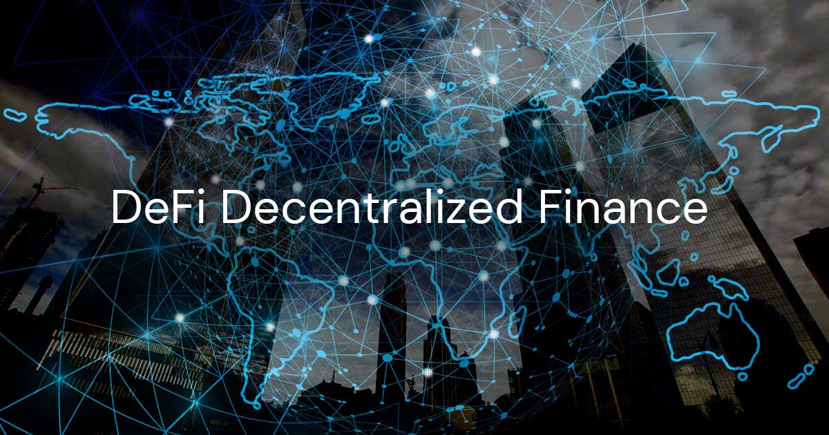 Decentralized Finance – DeFi – einfach erklärt