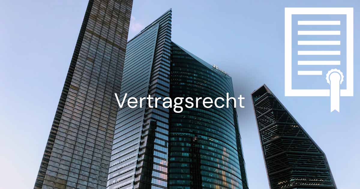 Vertragsrecht Anwalt – Rechtsberatung