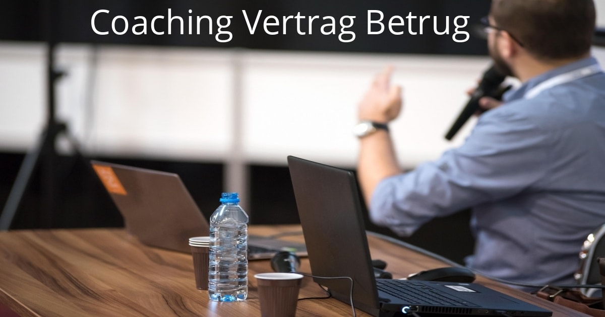 Coaching Vertrag Betrug